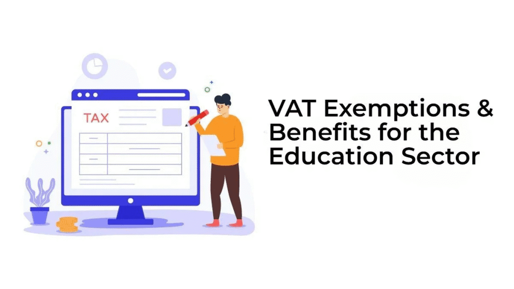教育行业的增值税（VAT）豁免与优惠政策