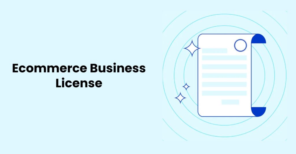Steps to Get an E-commerce License