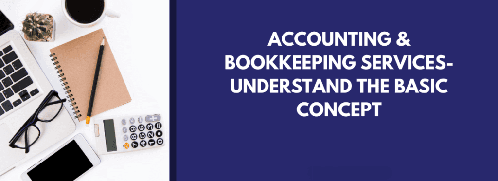 Understanding Accounting and Bookkeeping Basics