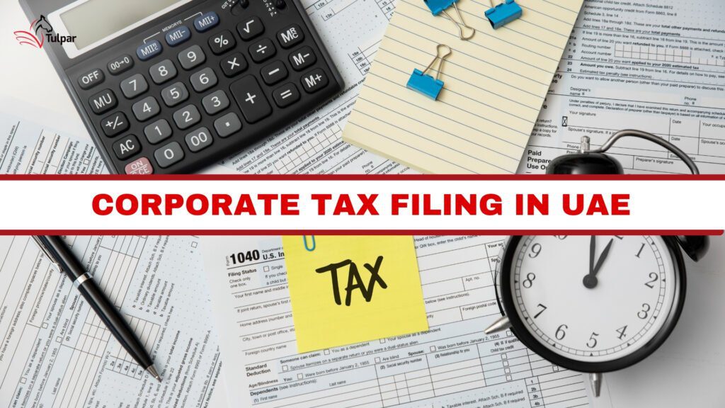 Corporate Tax Filing in UAE - 2025