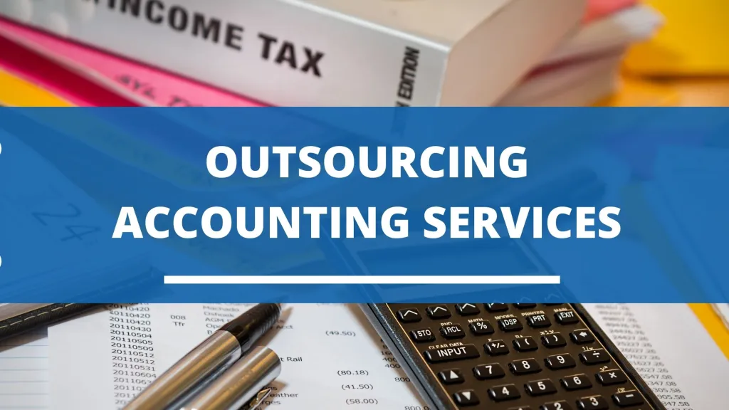 The Benefits of Outsourcing Accounting Services in the UAE