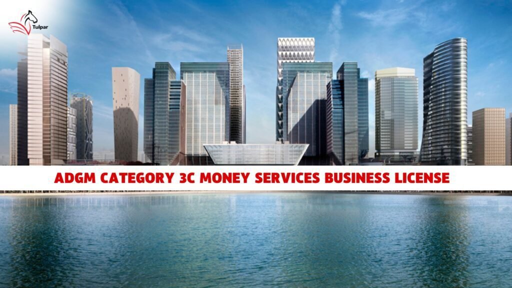 ADGM Category 3C Money Services Business License