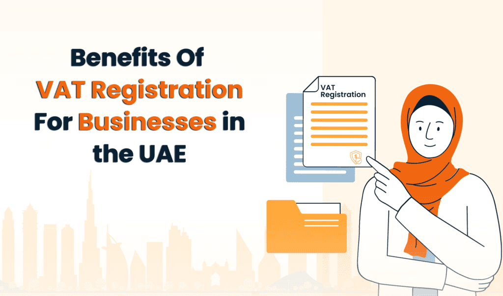 Why VAT Registration is Essential for UAE Businesses