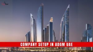 Company Setup in ADGM UAE – Abu Dhabi