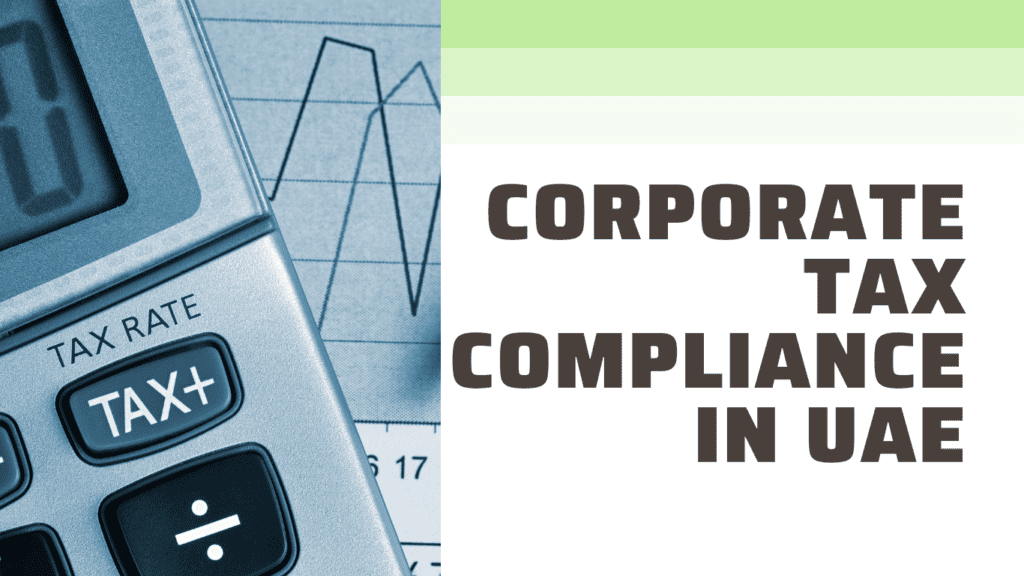 Understanding Corporate Tax Compliance in the UAE