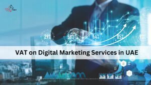 VAT on Digital Marketing Services in UAE