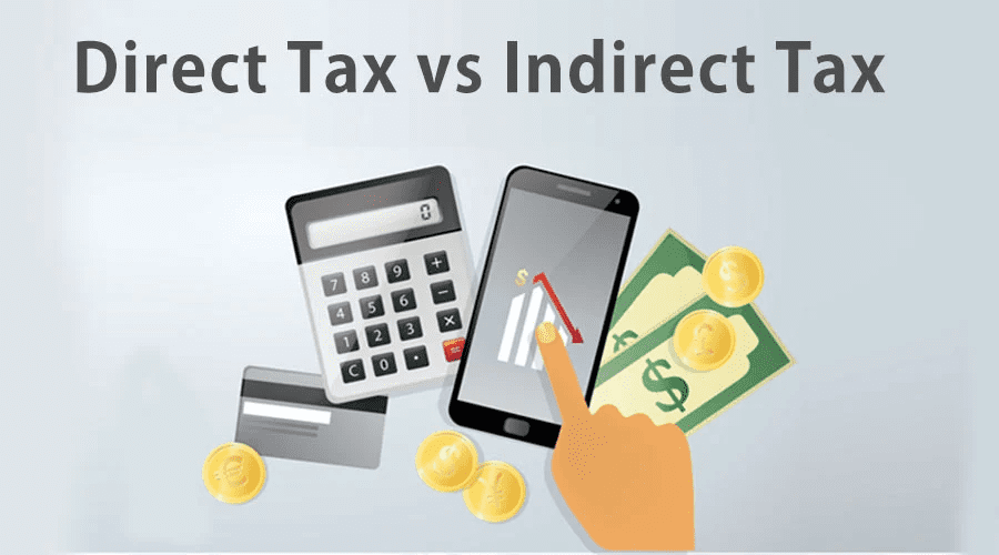 Direct vs Indirect Taxes Which One Should You Focus On