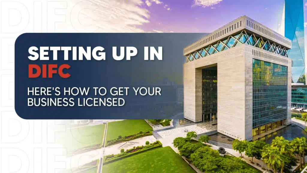 Fast-Track Your DIFC License Application