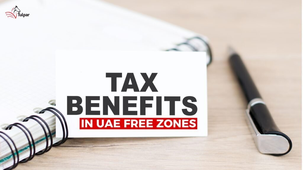 Unlock Tax Benefits in UAE Free Zones