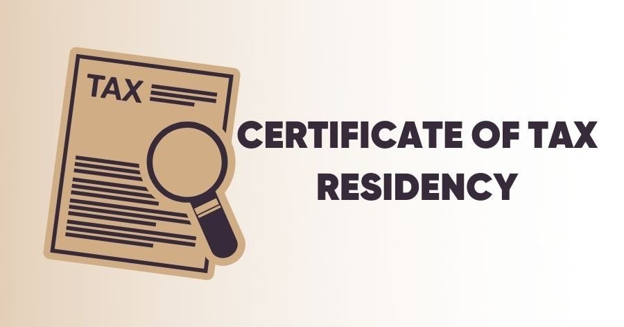 Required Documentation for Tax Residency Certificate