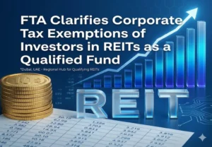 FTA Clarifies Corporate Tax Exemptions for REIT Investors