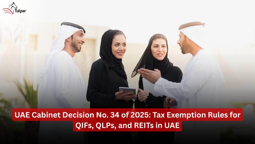 Tax Exemptions for QIFs, QLPs, and REITs in the UAE