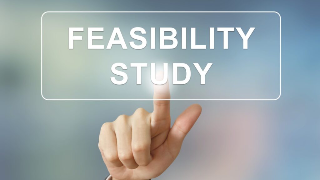 How to Conduct a Feasibility Study?