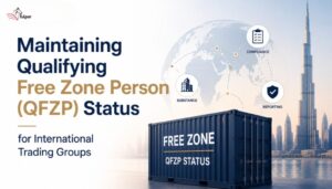 Maintaining Qualifying Free Zone Person (QFZP) Status for International Trading Groups