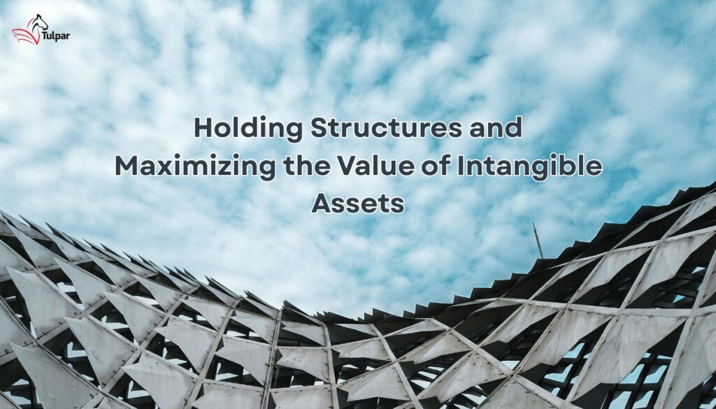 Holding Structures and Maximizing Intangible Assets Value in UAE