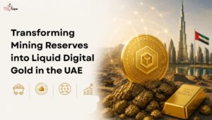 Transforming Mining Reserves into Liquid Digital Gold in UAE